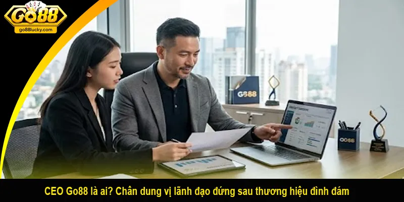 CEO Go88 là ai? Chân dung vị lãnh đạo đứng sau thương hiệu đình đám