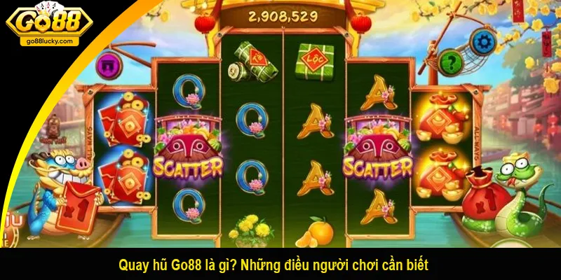 Quay hũ Go88 là gì? Những điều người chơi cần biết